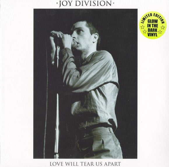 Joy Division - Love Will Tear Us Apart (Glow In The Dark Vinyl) - Good Records To Go