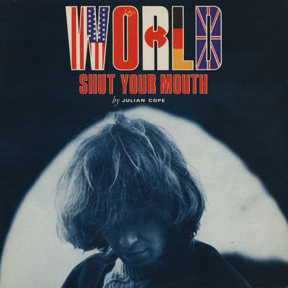 Julian Cope - World Shut Your Mouth - Good Records To Go