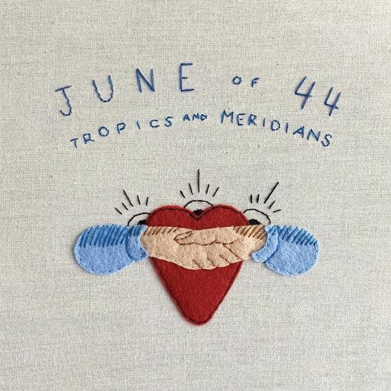 June of 44 - Tropics and Meridians - Good Records To Go