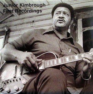 Junior Kimbrough - First Recordings (10") - Good Records To Go