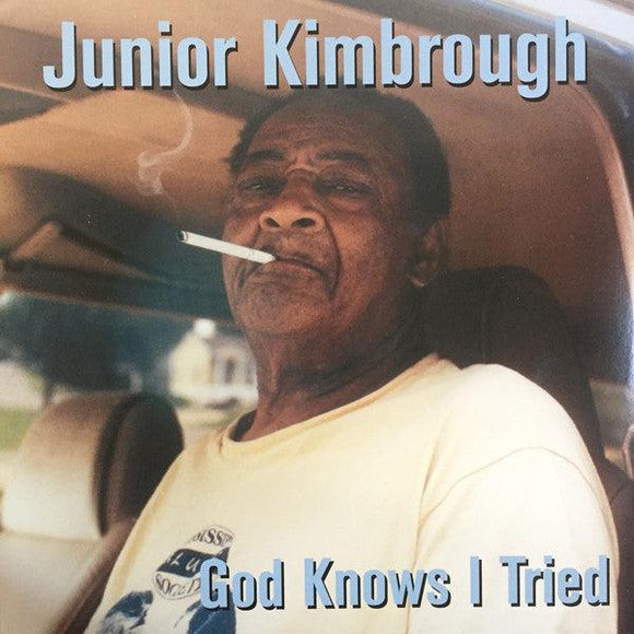 Junior Kimbrough - God Knows I Tried - Good Records To Go
