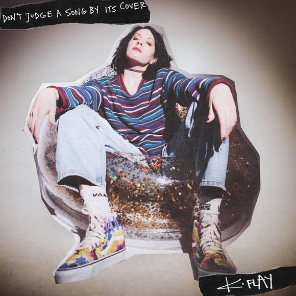 K.Flay  - Don't Judge A Song By Its Cover - Good Records To Go