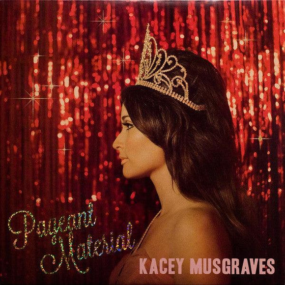 Kacey Musgraves - Pageant Material - Good Records To Go