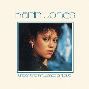 Karin Jones - Under The Influence of Love