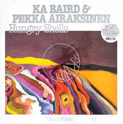 Kathleen Baird & Pekka Airaksinen - Hungry Shells - Good Records To Go