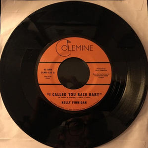 Kelly Finnigan - I Called You Back Baby - Good Records To Go