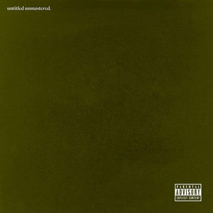 Kendrick Lamar - Untitled Unmastered. - Good Records To Go