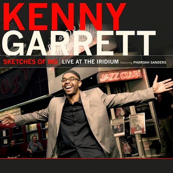 Kenny Garrett - Sketches of MD: Live at the Iridium - Good Records To Go