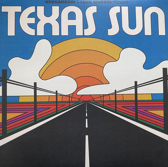 Khruangbin & Leon Bridges - Texas Sun - Good Records To Go