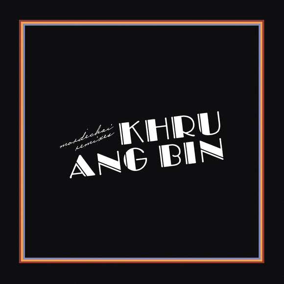 Khruangbin - Mordechai Remixes (Black Vinyl) - Good Records To Go