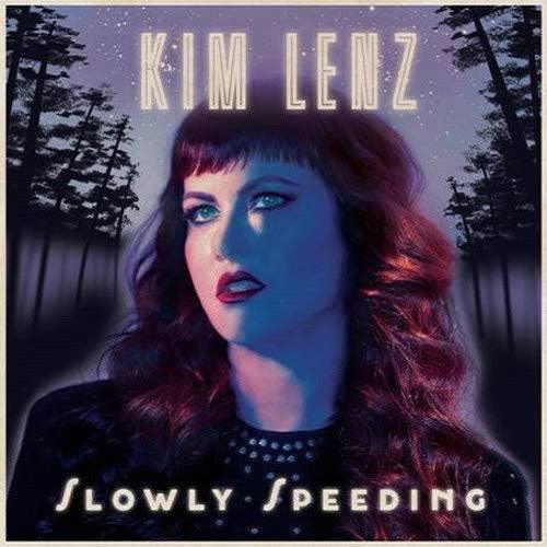 Kim Lenz - Slowly Speeding - Good Records To Go