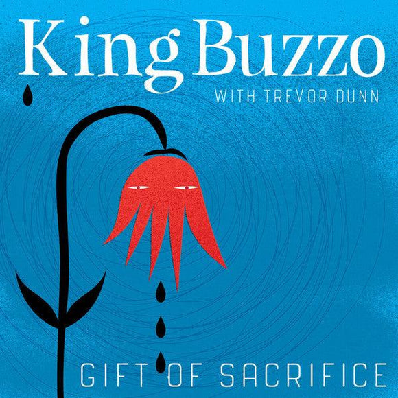 King Buzzo With Trevor Dunn - Gift Of Sacrifice - Good Records To Go