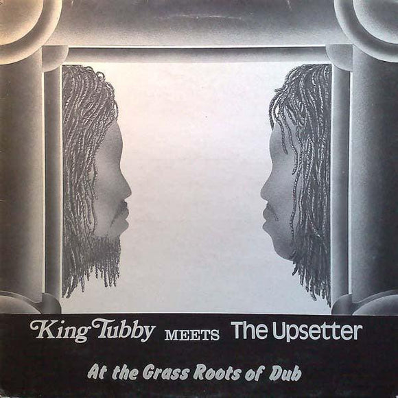 King Tubby Meets The Upsetter - At The Grass Roots Of Dub - Good Records To Go