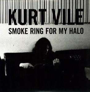 Kurt Vile - Smoke Ring For My Halo - Good Records To Go