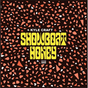Kyle Craft - Kyle Craft & Showboat Honey - Good Records To Go
