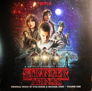 Kyle Dixon & Michael Stein - Stranger Things - Volume One (A Netflix Original Series) - Good Records To Go
