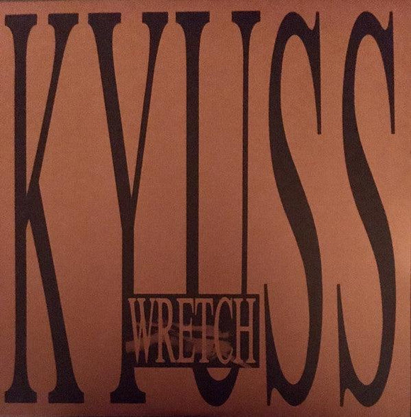 Kyuss - Wretch - Good Records To Go