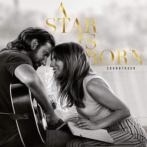 Lady Gaga, Bradley Cooper - A Star Is Born Soundtrack - Good Records To Go