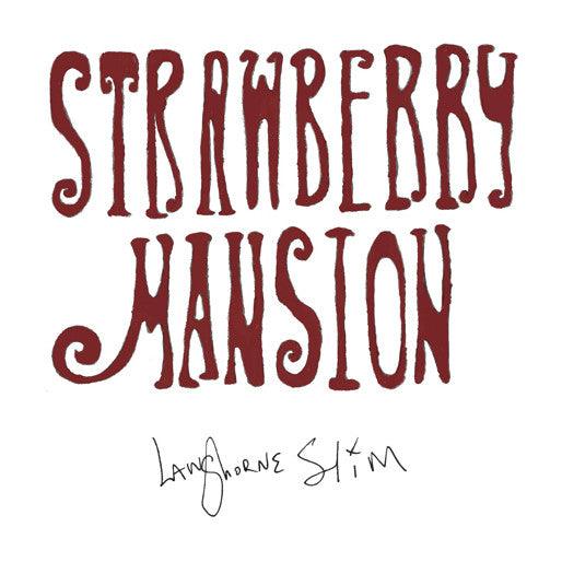 Langhorne Slim - Strawberry Mansion - Good Records To Go