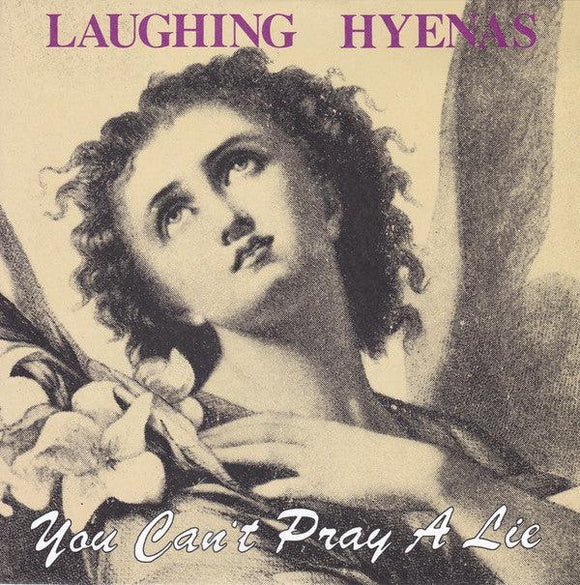 Laughing Hyenas - You Can't Pray A Lie - Good Records To Go