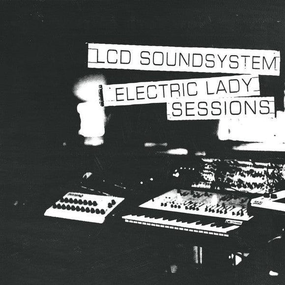 LCD Soundsystem - Electric Lady Sessions - Good Records To Go