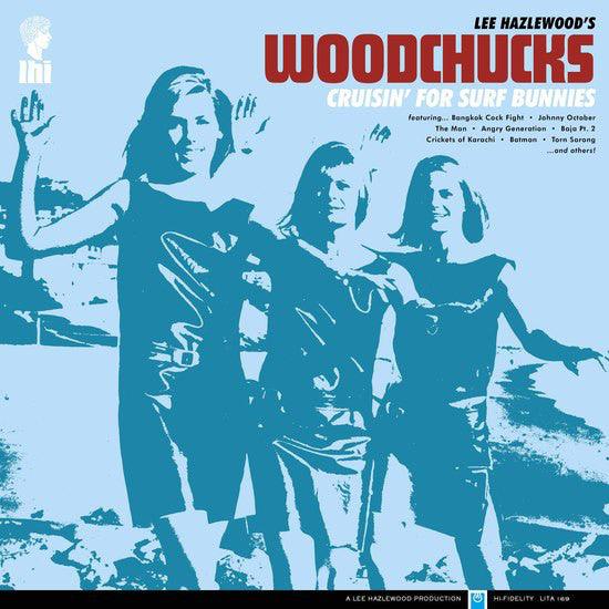 Lee Hazlewood's Woodchucks - Cruisin' For Surf Bunnies - Good Records To Go