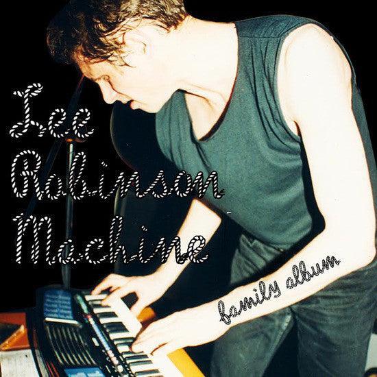 Lee Robinson Machine - Family Album - Good Records To Go