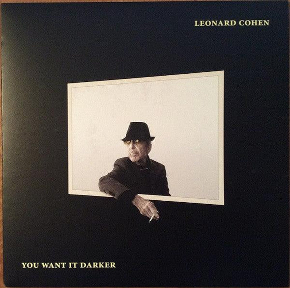 Leonard Cohen - You Want It Darker - Good Records To Go