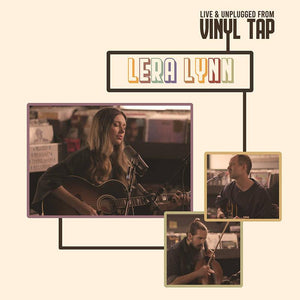 Lera Lynn  - Live and Unplugged From Vinyl Tap - Good Records To Go