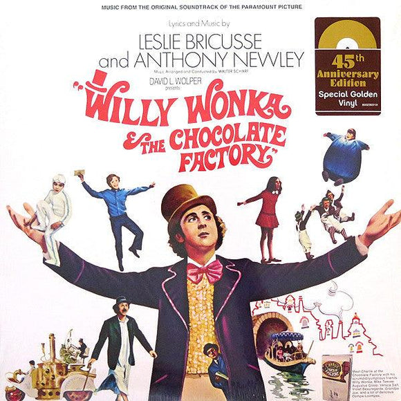 Leslie Bricusse and Anthony Newley - Willy Wonka & The Chocolate Factory [45th Anniversary Edition Special Golden Vinyl] - Good Records To Go