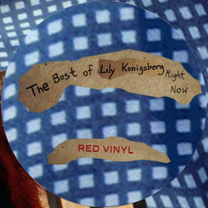 Lily Konigsberg - The Best of Lily Konigsberg Right Now (Red Vinyl) - Good Records To Go