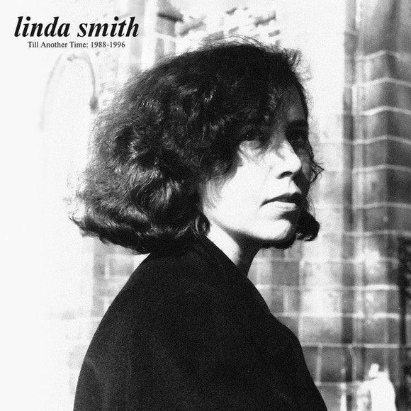 Linda Smith - Till Another Time: 1988-1996 - Good Records To Go