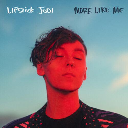 Lipstick Jodi - More Like Me (Red Translucent Vinyl) - Good Records To Go