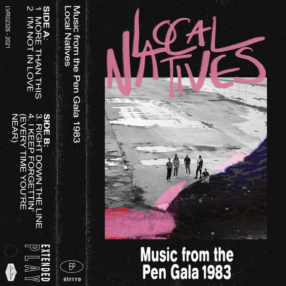 Local Natives  - Music From The Penn Gala in 1983 (Cassette) - Good Records To Go