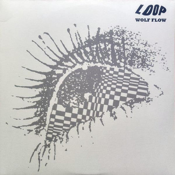 Loop - Wolf Flow (The John Peel Sessions (1987-90)) - Good Records To Go