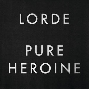 Lorde - Pure Heroine - Good Records To Go