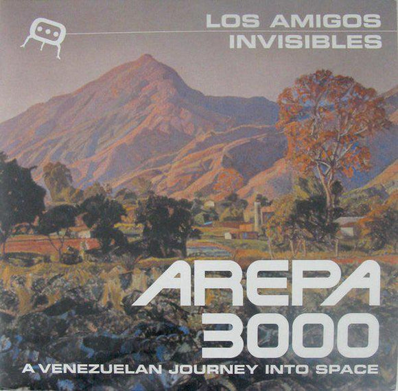 Los Amigos Invisibles - Arepa 3000 - Good Records To Go