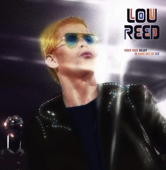 Lou Reed - When Your Heart Is Made Out Of Ice - Good Records To Go
