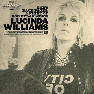 Lucinda Williams - Lu's Jukebox Vol. 3: Bob's Back Pages: A Night Of Bob Dylan Songs - Good Records To Go