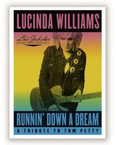 Lucinda Williams - Runnin' Down A Dream: A Tribute To Tom Petty - Good Records To Go