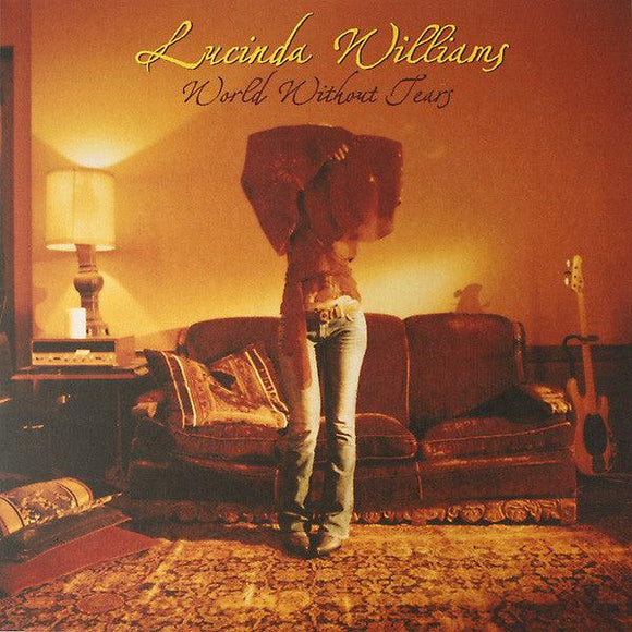 Lucinda Williams - World Without Tears - Good Records To Go