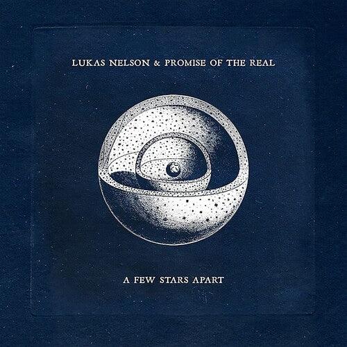 Lukas Nelson & Promise of the Real - A Few Stars Apart (On 180 Gram 