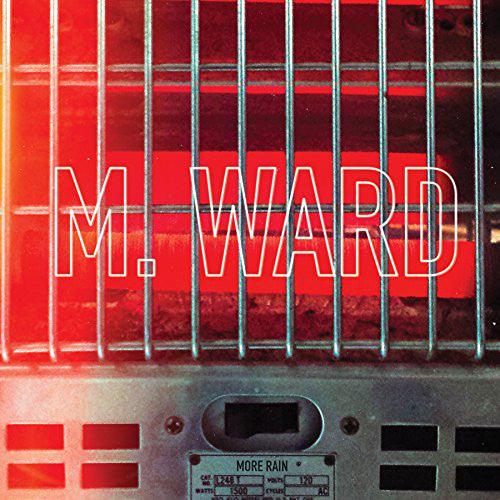 M. Ward - More Rain - Good Records To Go
