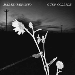 Marie/Lepanto - Gulf Collide - Good Records To Go