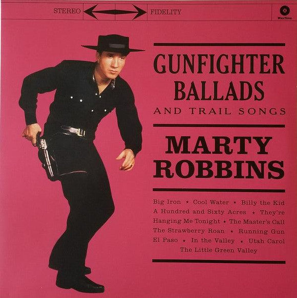 Marty Robbins - Gunfighter Ballads And Trail Songs (Waxtime) - Good Records To Go