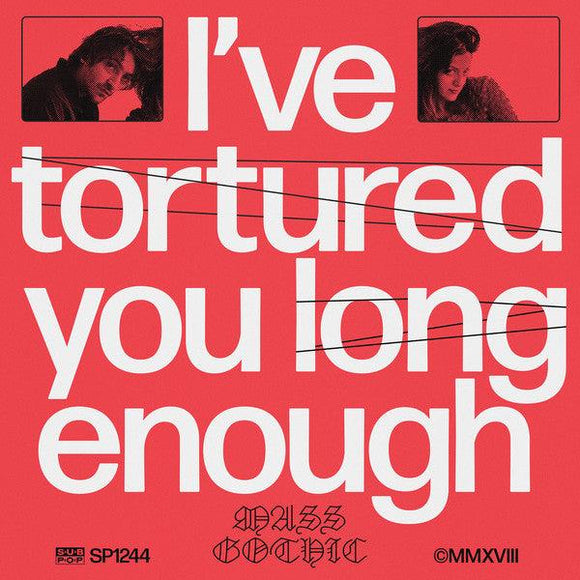 Mass Gothic - I've Tortured You Long Enough - Good Records To Go