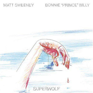 Matt Sweeney And Bonnie "Prince" Billy - Superwolf - Good Records To Go