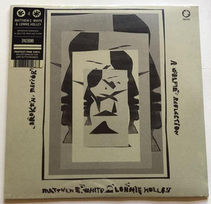 Matthew E. White & Lonnie Holley - Broken Mirror: A Selfie Reflection ("Protest Pink" Vinyl) - Good Records To Go
