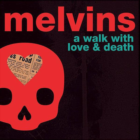 Melvins - A Walk With Love & Death - Good Records To Go
