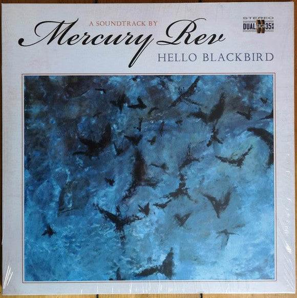 Mercury Rev - Hello Blackbird (A Soundtrack By Mercury Rev) - Good Records To Go